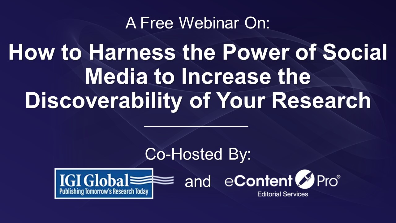 Thumbnail of the Webinar recording for How to Harness the Power of Social Media to Increase the Discoverability of Your Research