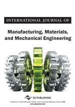 International Journal of Manufacturing, Materials, and Mechanical Engineering